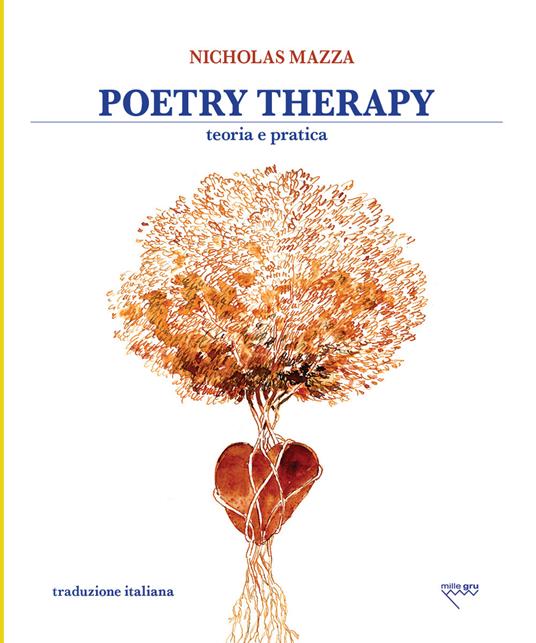 Poetry therapy. Teoria e pratica - Nicholas Mazza - copertina