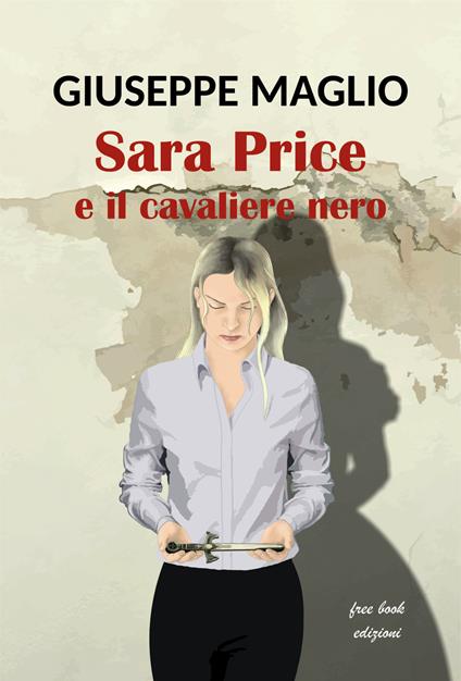 Sara Price e il cavaliere nero - Giuseppe Maglio - copertina
