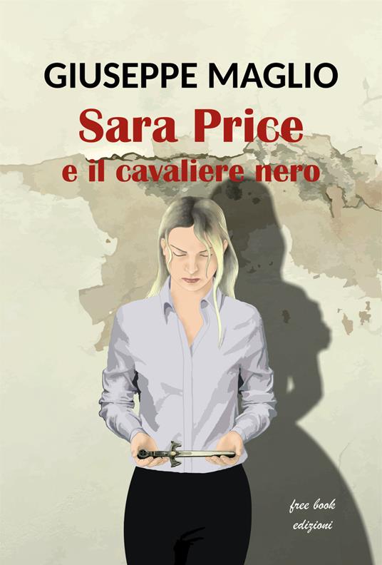 Sara Price e il cavaliere nero - Giuseppe Maglio - copertina