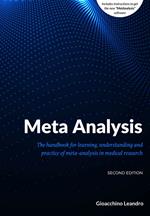 Meta analysis. The handbook for learning, understanding and practice of Meta-analysis in medical research