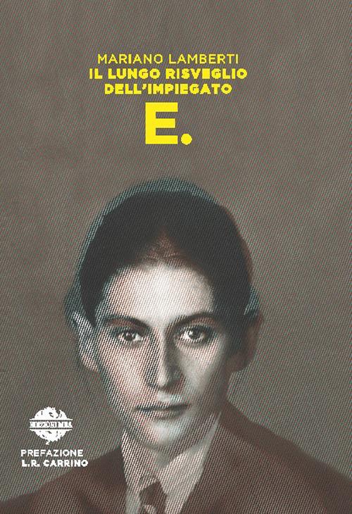 Il lungo risveglio dell’impiegato E. - Mariano Lamberti - copertina