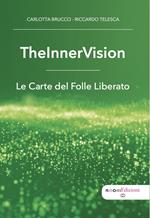 TheInnerVision. Le carte del Folle Liberato. Con Carte