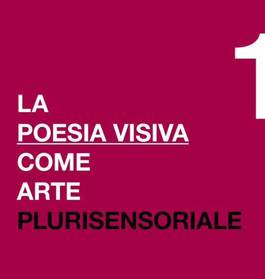 La poesia visiva come arte plurisensoriale - Margot Modonesi,Lamberto Pignotti - copertina
