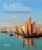 Il mito di Venezia, da Hayez alla Biennale
