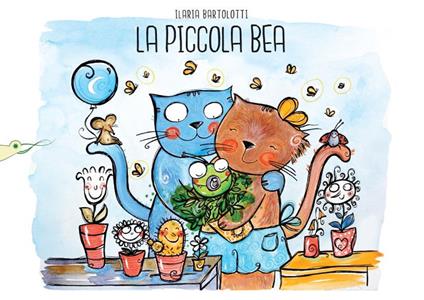 La piccola Bea. Ediz. illustrata - Ilaria Bartolotti - copertina