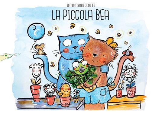 La piccola Bea. Ediz. illustrata - Ilaria Bartolotti - copertina
