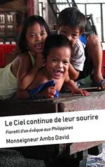 Le ciel continue de leur sourire. Fiorettis d'un évêque aux Philippines