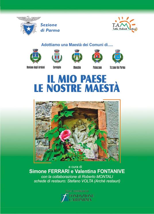Il mio paese. Le nostre maestà - Simone Ferrari,Valentina Fontanive - copertina