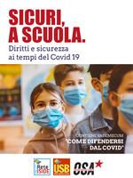 Sicuri, a scuola. Diritti e sicurezza ai tempi del Covid 19