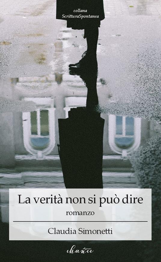 La verità non si può dire - Claudia Simonetti - copertina