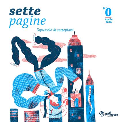 Settepagine. L'opuscolo di settepiani. Vol. 0 - Settepiani - copertina