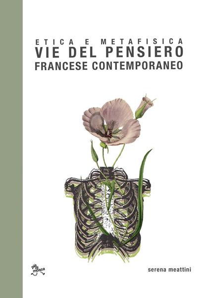 Etica e metafisica. Vie del pensiero francese contemporaneo - Serena Meattini - copertina