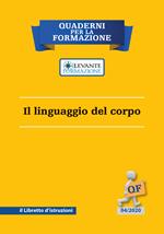 Il linguaggio del corpo. Il libretto d'istruzioni