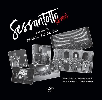 Il mio Sessantotto. Ediz. illustrata - Franco Furoncoli - copertina