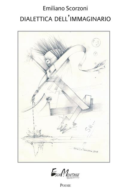 Dialettica dell'immaginario - Emiliano Scorzoni - copertina