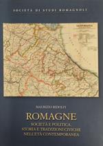 Romagne. Società e politica, storia e tradizioni civiche nell'età contemporanea
