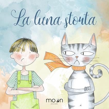 La luna storta. Ediz. illustrata - copertina