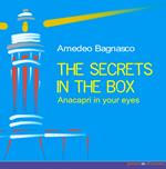 The secrets in the box. Anacapri in your eyes
