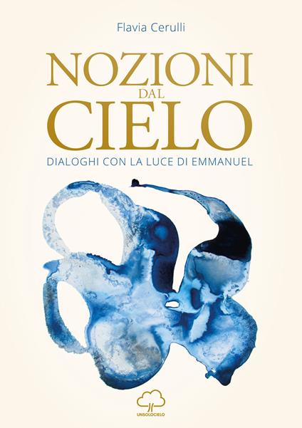 Nozioni dal cielo. Dialoghi con la luce di Emmanuel - Flavia Cerulli - copertina