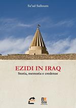 Ezidi in Iraq. Storia, memoria e credenze