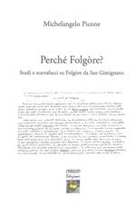 Perché Folgòre? Studi e scartafacci su Folgòre da San Gimignano