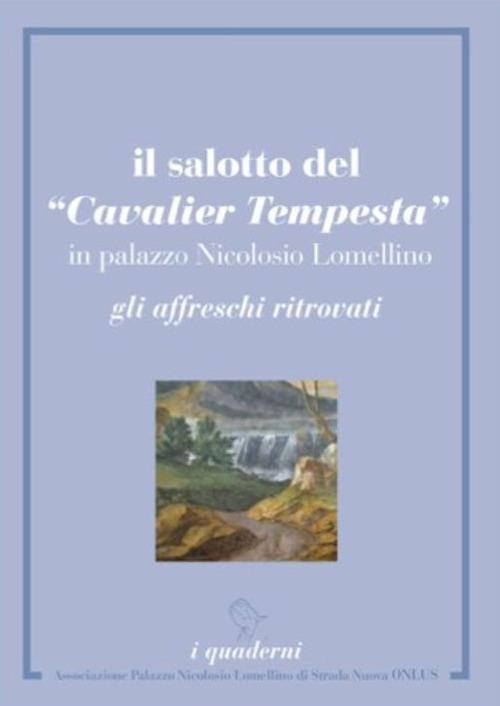 Il salotto del «Cavalier Tempesta» in Palazzo Nicolosio Lomellino. Gli affreschi ritrovati - copertina