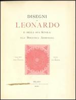 Disegni di Leonardo e della sua scuola alla Biblioteca Ambrosiana. Ediz. illustrata