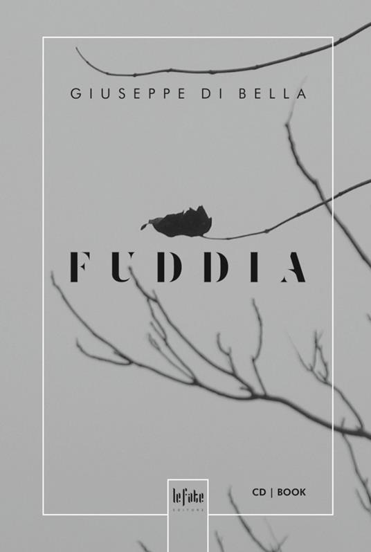 Fuddìa - Giuseppe Di Bella - copertina