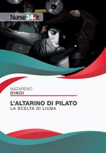 L' altarino di Pilato. La scelta di Liuba