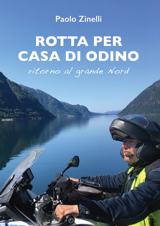 Rotta per casa di Odino. Ritorno al grande Nord - Paolo Zinelli - copertina