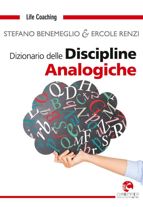 Dizionario delle discipline analogiche. Nuova ediz. - Stefano Benemeglio,Ercole Renzi - copertina