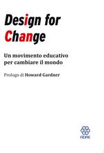 Design for Change. Un movimento educativo per cambiare il mondo