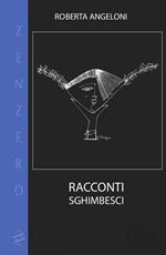 Racconti sghimbesci. Ediz. integrale