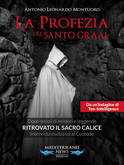 La profezia del Santo Graal - Antonio Leonardo Montuoro - copertina