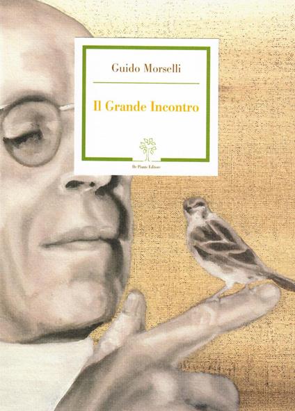 Il grande incontro. Ediz. speciale - Guido Morselli - copertina