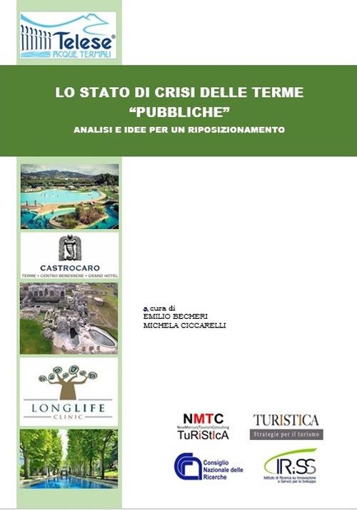 Lo stato di crisi delle terme «pubbliche». Analisi e idee per un riposizionamento - copertina