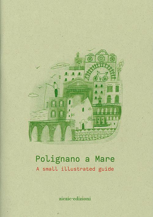 Polignano a Mare. A small illustrated guide - copertina