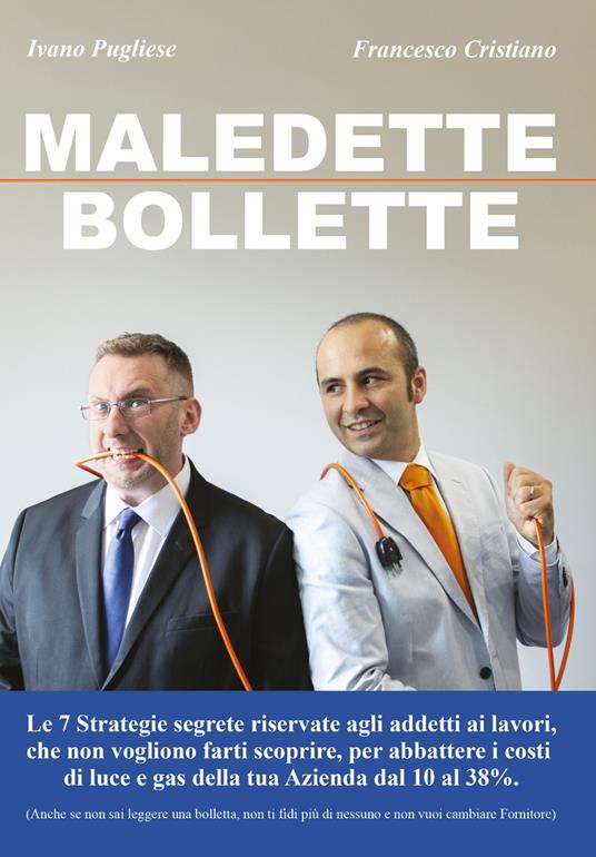 Maledette bollette - Francesco Cristiano,Ivano Pugliese - copertina