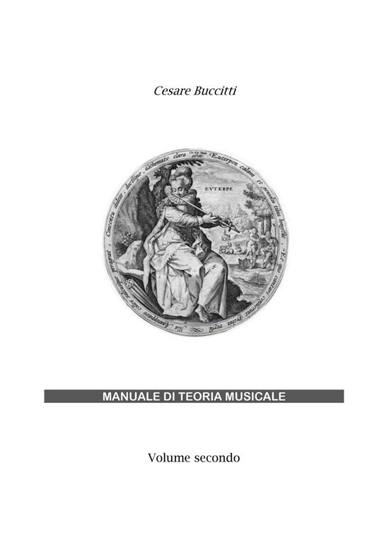 Manuale di teoria musicale. Ediz. per la scuola. Vol. 2 - Cesare Buccitti - copertina