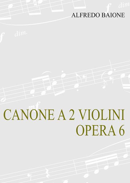 Canone a due violini op. 6. Spartito - Alfredo Baione - copertina