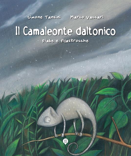 Il camaleonte daltonico. Fiabe e filastrocche - Simone Tansini - copertina