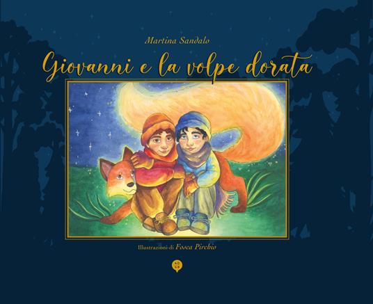 Giovanni e la volpe dorata - Martina Sandalo - copertina