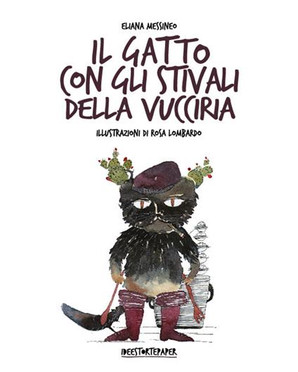 Il gatto con stivali della Vucciria - Rosa Lombardo,Eliana Messineo - copertina