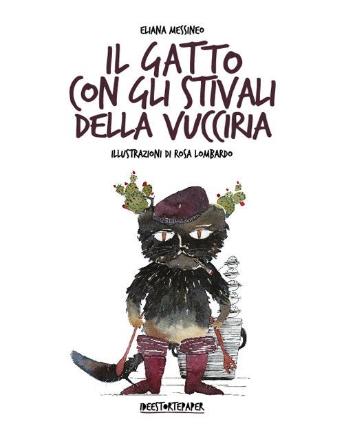 Il gatto con stivali della Vucciria - Rosa Lombardo,Eliana Messineo - copertina