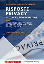 Risposte Privacy. Tutti i casi risolti nel 2019