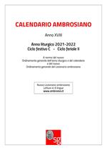 Calendario ambrosiano. Anno liturgico 2021-2022. Ciclo festivo C. Ciclo feriale II