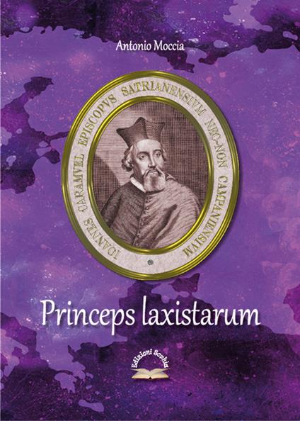 Princeps laxistarum. Juan Caramuel y Lobkowitz - Antonio Moccia - copertina