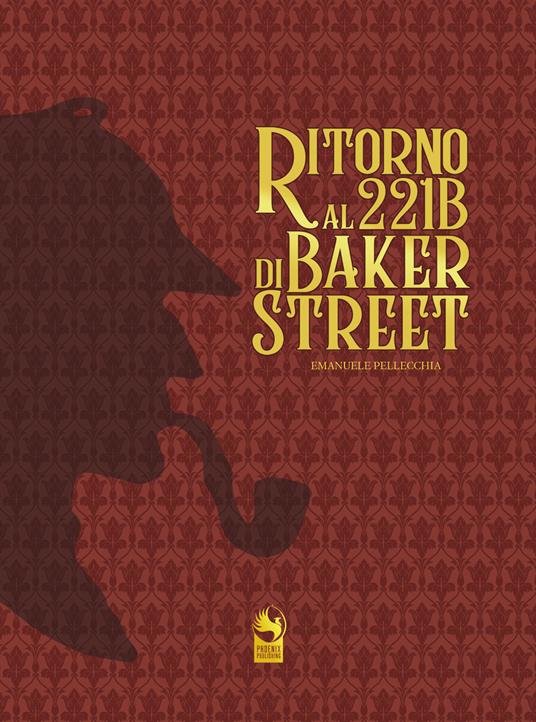 Ritorno al 221B di Baker Street - Emanuele Pellecchia - copertina