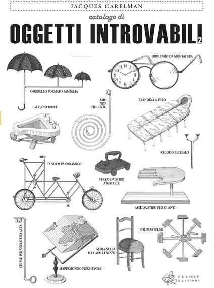 Catalogo di oggetti introvabili. Ediz. illustrata. Vol. 2 - Jacques Carelman - copertina