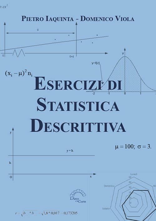 Esercizi di statistica descrittiva - Pietro Iaquinta,Domenico Viola - copertina